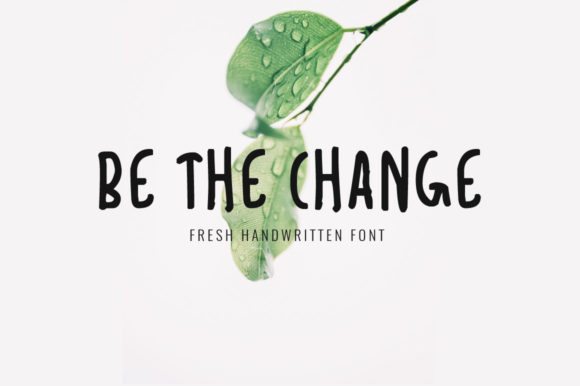 Be the Change: A Handwritten Font for Editorial Charm